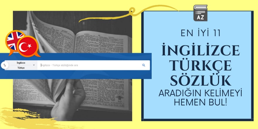 En Iyi 11 Ingilizce Turkce Sozluk Sitesi Blogsal Net